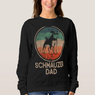 Schnauzer Dog  Vintage Schnauzer Dad Sweatshirt