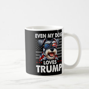 Schnauzer Even My Dog Loves Trump Funny  Coffee Mug