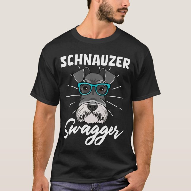 Schnauzer Swagger Dog T-Shirt (Front)