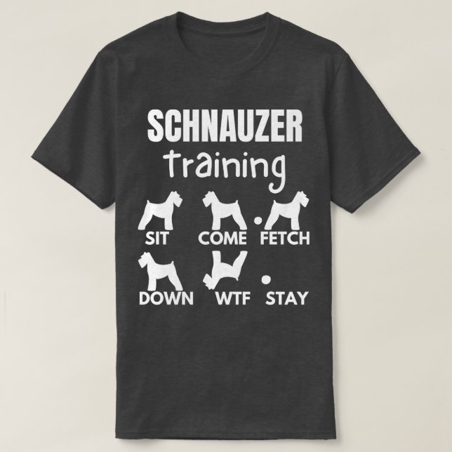 Schnauzer Training Schnauzer Dog Tricks 2 T-Shirt (Design Front)