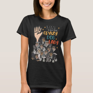Schnauzers yes i am the crazy dog lady T-Shirt