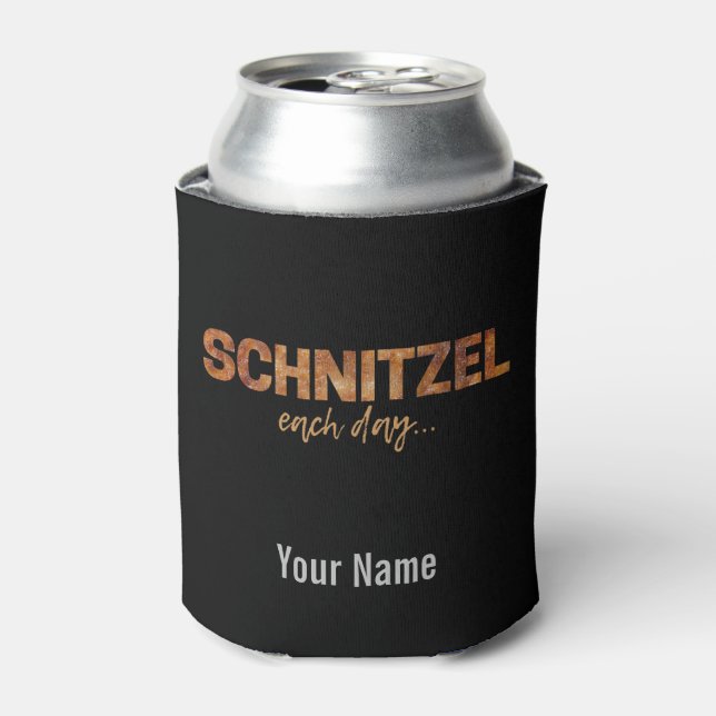 Schnitzel Each Day Funny Cutlet Escalope Design Can Cooler (Can Front)