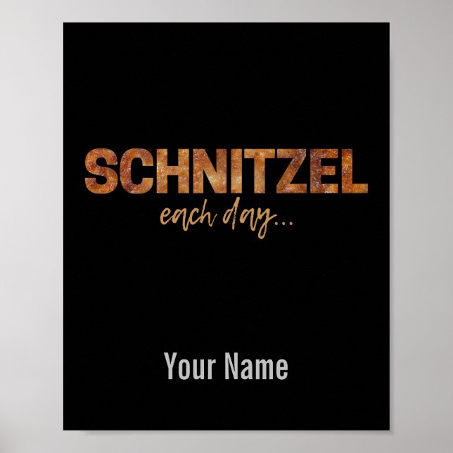 Schnitzel Each Day Funny Design for Oktoberfest Lu Poster (Front)