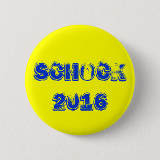 Schock 2016 6 cm round badge