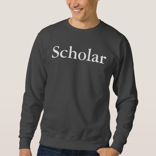 Scholar Sweatshirt (Front)