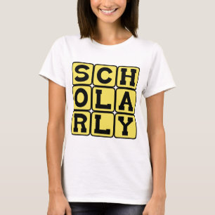 Scholarly, Studious T-Shirt
