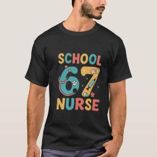 School 67 Nurse six seven meme nurse T-Shirt
