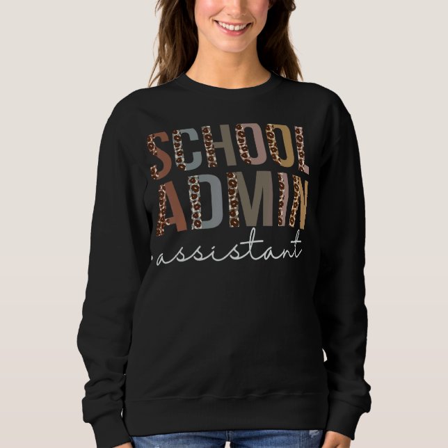 School Admin Assistant Leopard Appreciation Women  Sweatshirt (Front)