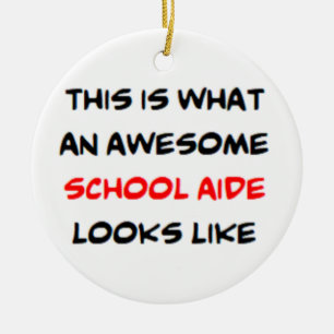 school aide, awesome ceramic ornament