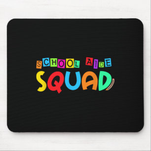 School Aide Squad Back To School Teacher First Day Mouse Pad