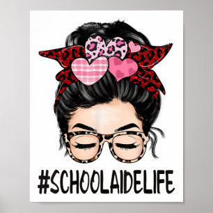 School Aide Valentines Day Women Cute Messy Bun Ap Poster