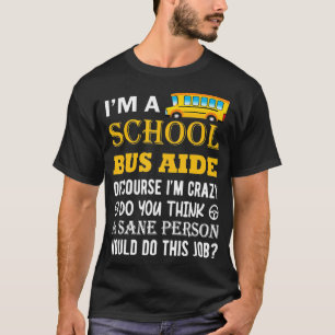 School Bus Aide Funny Back to School  T-Shirt