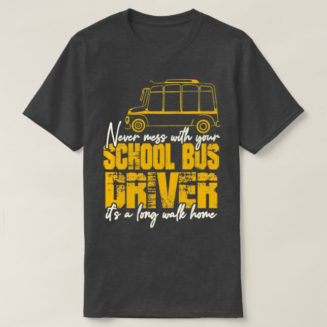 School Bus Driver 34 T-Shirt (Design Front)