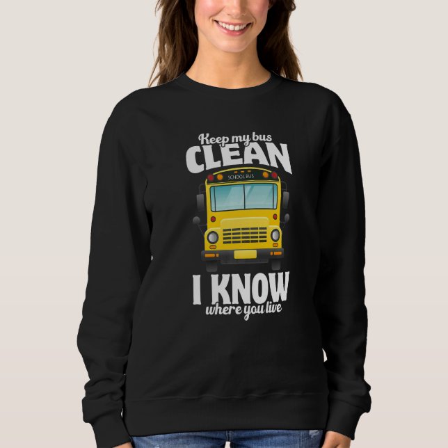 School Bus Driver Appreciation Back To School Busm Sweatshirt (Front)