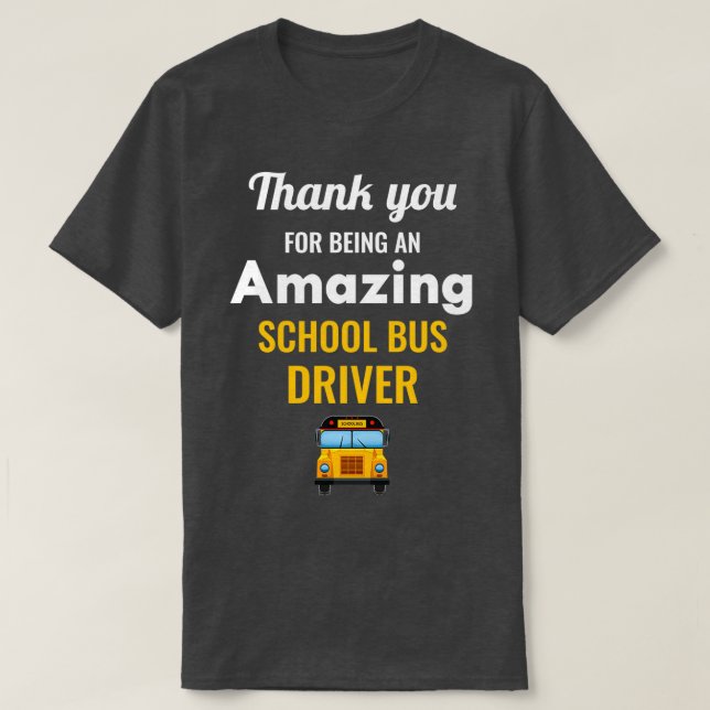 School Bus Driver Appreciation Thanksgiving Gift T-Shirt (Design Front)