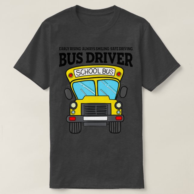 School Bus Driver Back To School School Bus Driver T-Shirt (Design Front)