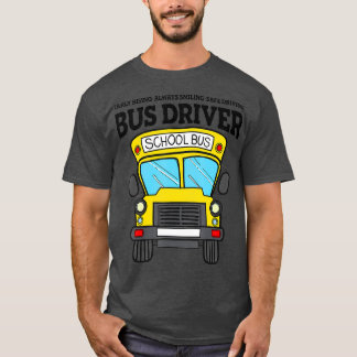 School Bus Driver Back To School School Bus Driver T-Shirt
