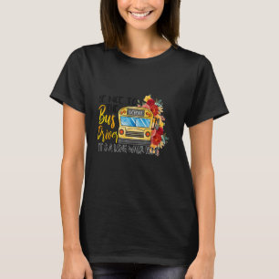 School Bus Driver Be nice to the bus driver T-Shirt