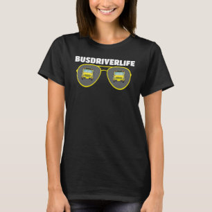 School Bus Driver Busman Busdriverlife T-Shirt