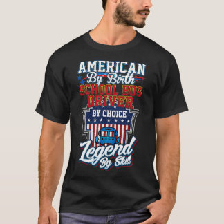 School Bus Driver By Choice T-Shirt