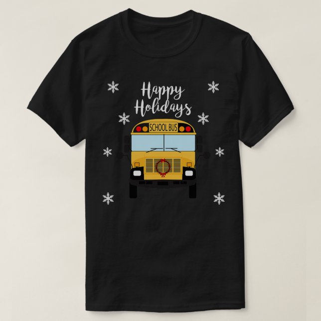 School Bus Driver Christmas Happy Holidays T-Shirt (Design Front)