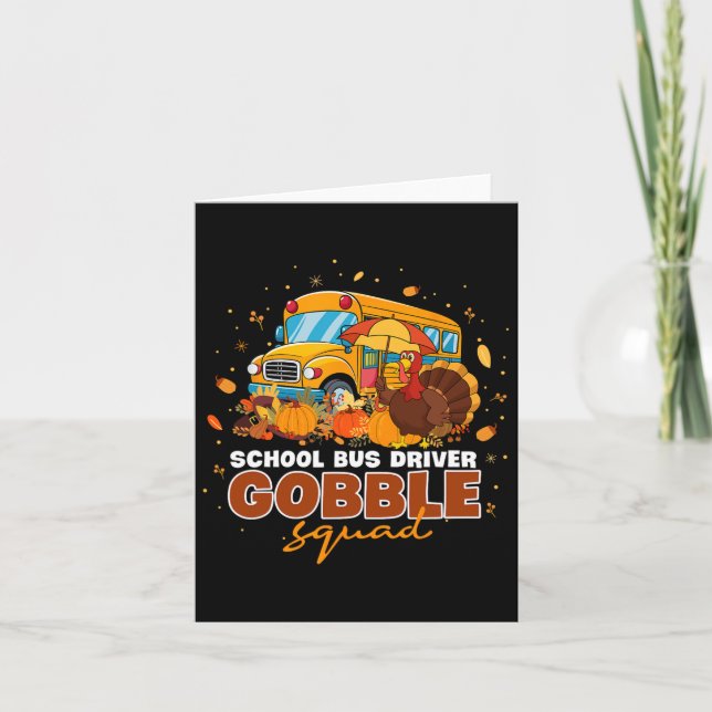 School Bus Driver Gobble Squad Thanksgiving Fall P Card (Front)
