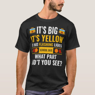 School Bus Driver Humour Funny Saying T-Shirt