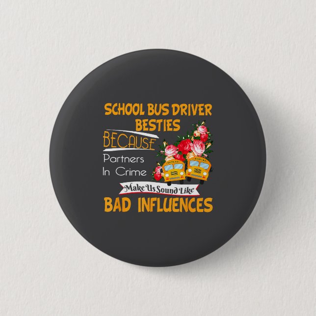 School Bus Driver Ies  6 Cm Round Badge (Front)