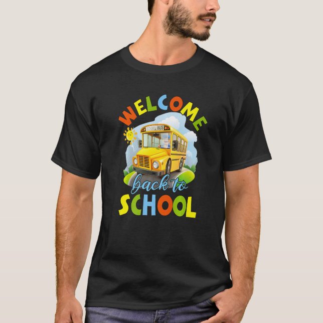 School Bus Driver Mode On Back To School First Day T-Shirt (Front)