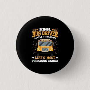 School Bus Driver Safely Delivering 3 Cm Round Badge