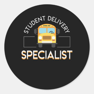 School Bus Driver Student Delivery Specialist Classic Round Sticker