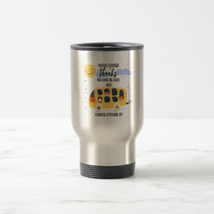 school bus driver thank you for going extra mile travel mug
