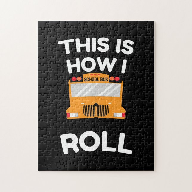 School Bus Driver This Is How I Roll Jigsaw Puzzle (Vertical)