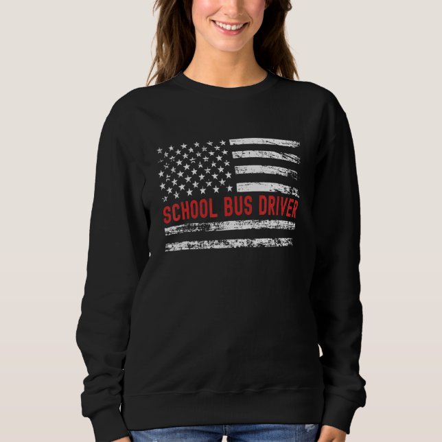 School Bus Driver USA Flag Profession Retro Job Ti Sweatshirt (Front)