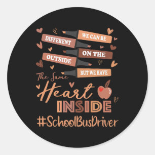 School Bus Driver We Can Be Different Black Histor Classic Round Sticker
