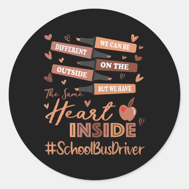 School Bus Driver We Can Be Different Black Histor Classic Round Sticker (Front)