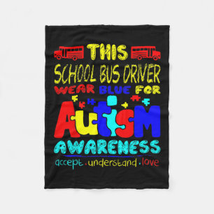 School Bus Driver Wear Blue For Autism Awareness Fleece Blanket