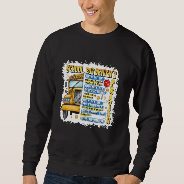 School Bus Driver's Prayer Transportation Squad Me Sweatshirt (Front)
