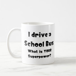 school bus, i drive coffee mug