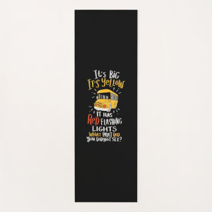 School Bus It Is Big And Yellow Yoga Mat
