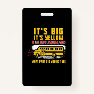 School Bus It Is Big ID Badge