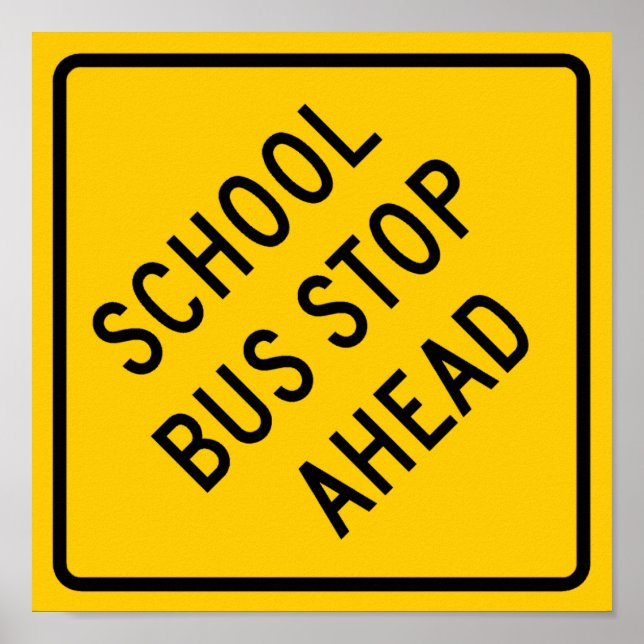 School Bus Stop Highway Sign (Front)