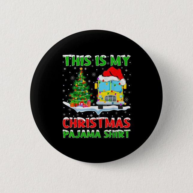 School Bus Xmas Tree Lights This Is My Christmas P 6 Cm Round Badge (Front)