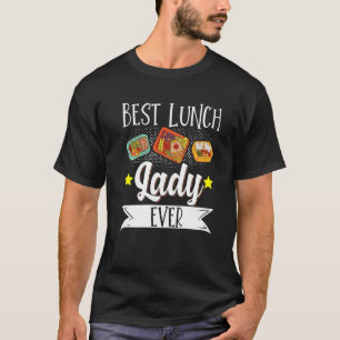 School Cafeteria Worker Lunch Lady Food Tray Best T-Shirt