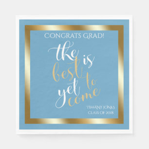 School Colours Blue Best is Yet to Come Grad Party Napkin