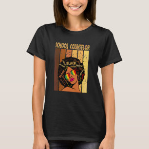 School Counsellor Afro African American Black Hist T-Shirt