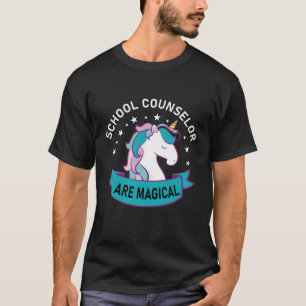 school counsellor are magical T-Shirt