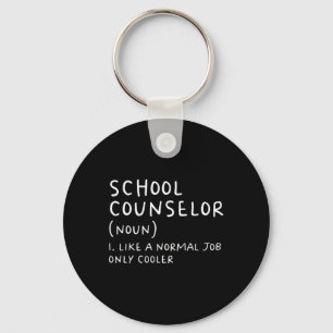 School Counsellor Definition Fun Ck To School Firs Key Ring