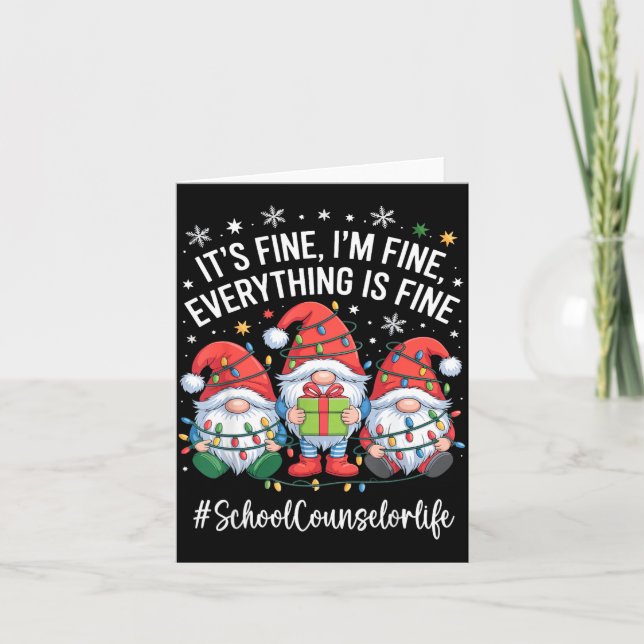 School Counsellor Gnome Everything Is Fine Funny C Card (Front)