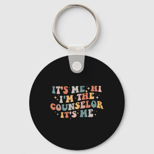 School Counsellor It's Me Hi I'm The Counsellor Ck Key Ring
